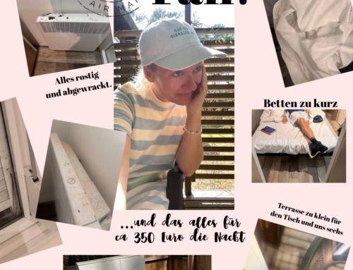 Unser Urlaubsfail – und was ich draus gelernt hab